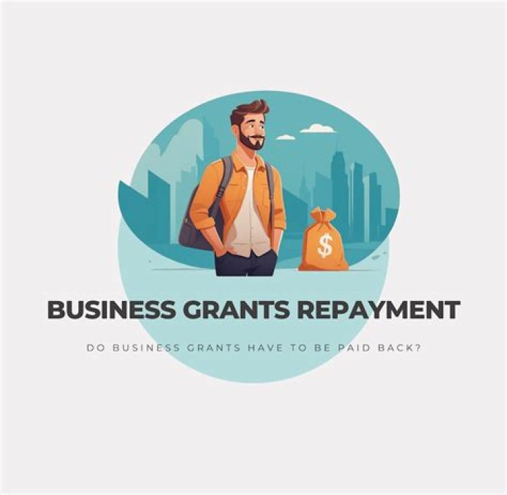 Do grants have to be paid back for business?