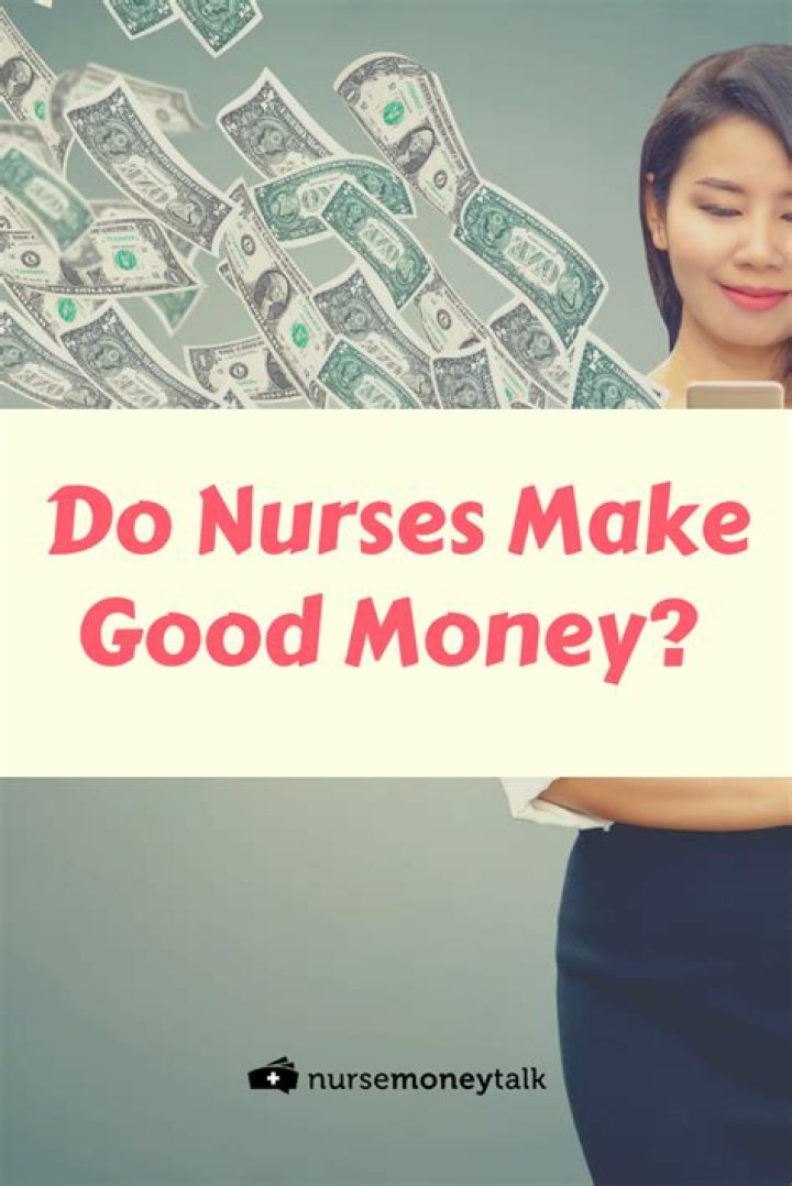 Do RN nurses make good money?