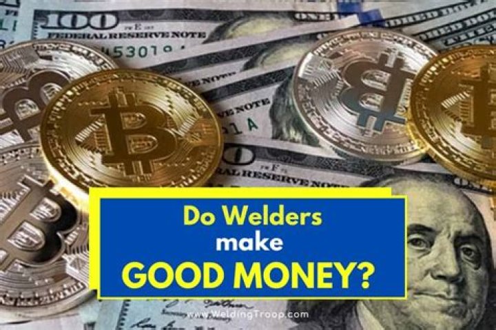 Do welders actually make good money?