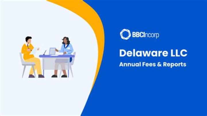 Does a Delaware LLC need to file an Annual Report?