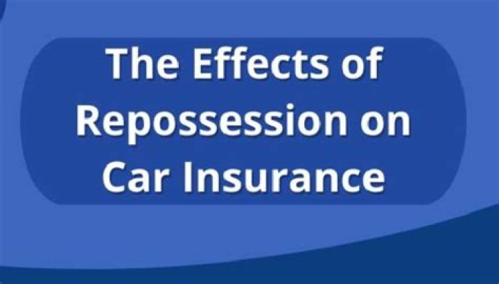 Does repossession affect car insurance?
