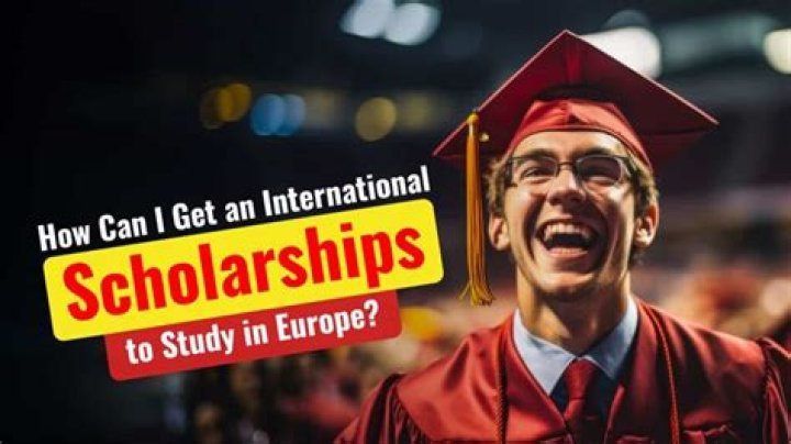 How can I get a scholarship to study in Europe?