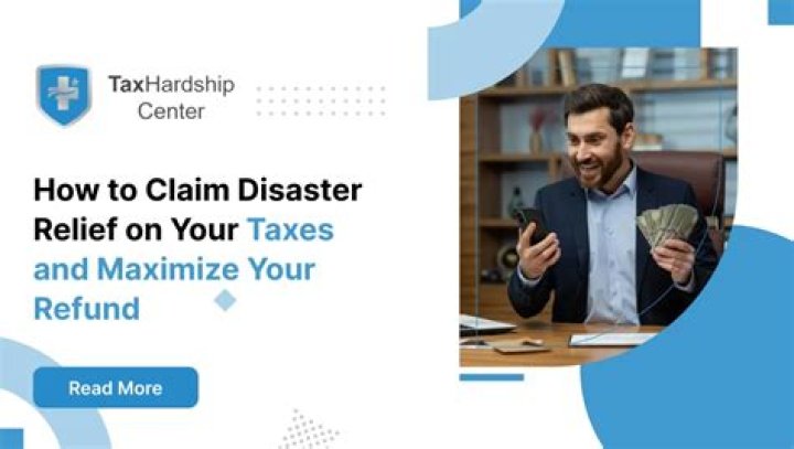 How do I claim disaster relief on my taxes?