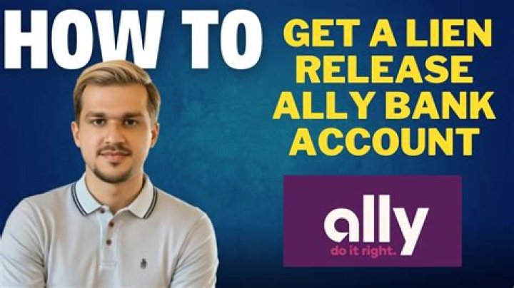 How do I get a lien release from Ally Bank?