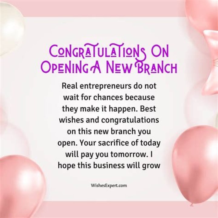 How do you announce the opening of a new branch?