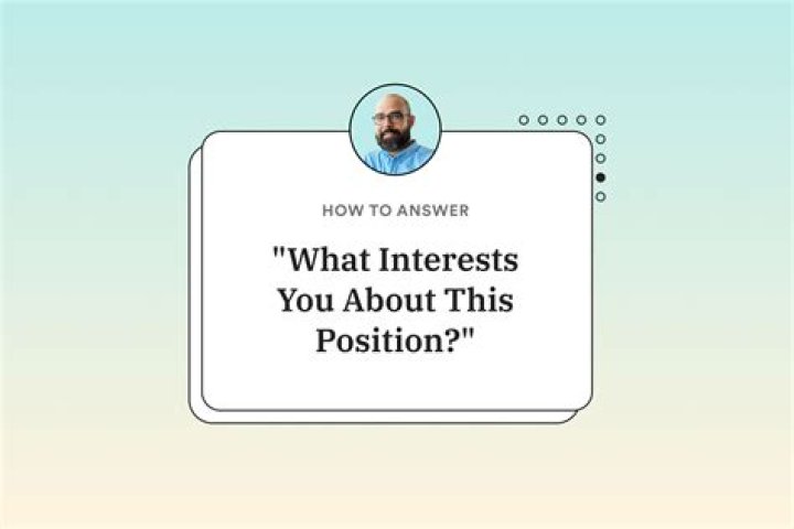 How do you answer what do you find most attractive about this position?
