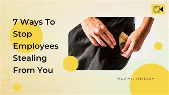 How do you stop an employee from stealing?