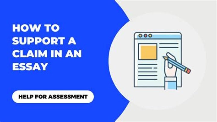 How do you support a claim in an essay?