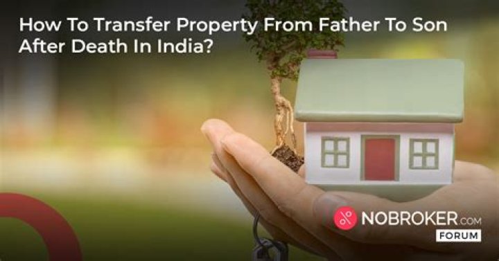 How do you transfer flat from father to son after death?