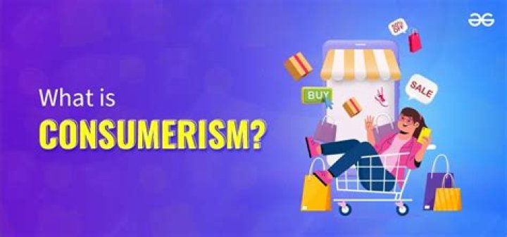 How does consumerism affect society today?