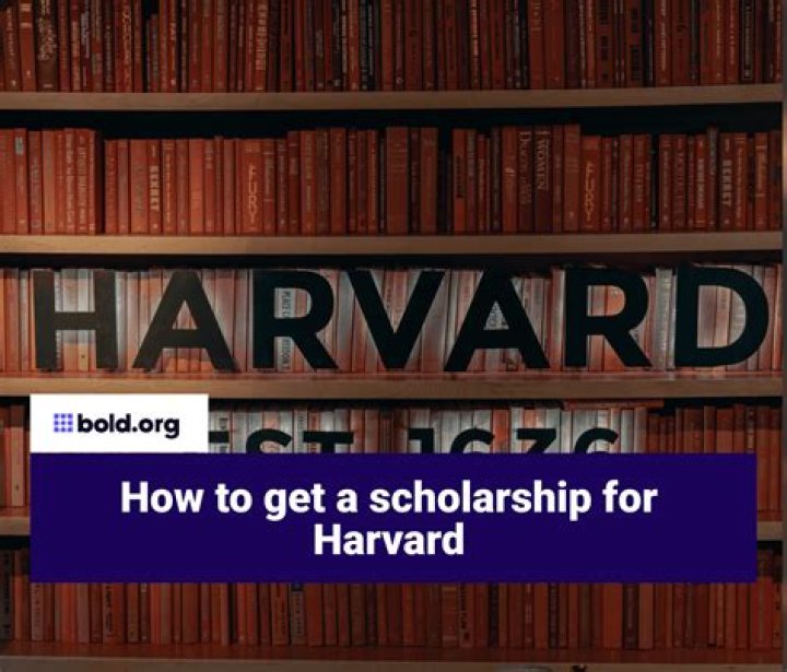 How hard is it to get a scholarship to Harvard?