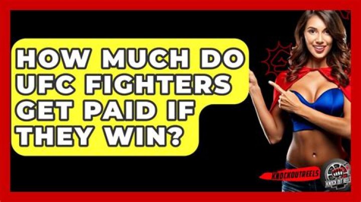 How much do UFC fighters get paid if they win?