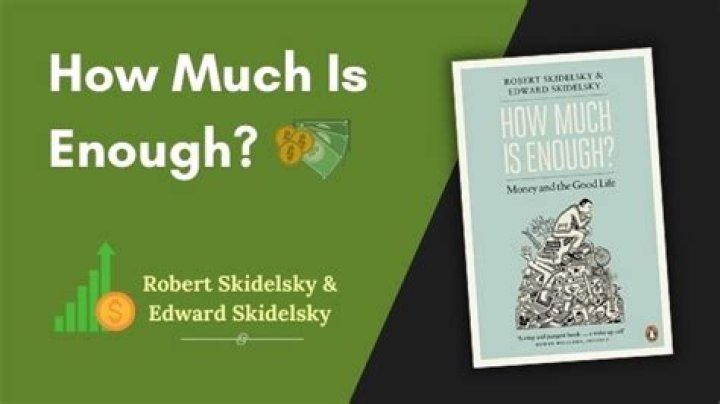 How Much is Enough summary?