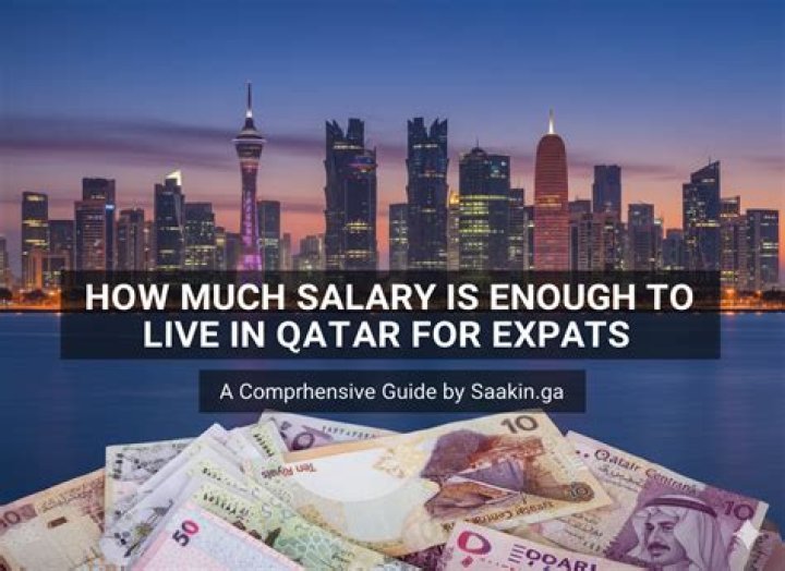 How much salary is enough in Qatar?