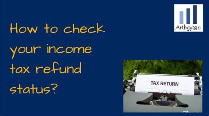 How to check the status of your income tax return?