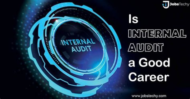 Is internal audit a good career?