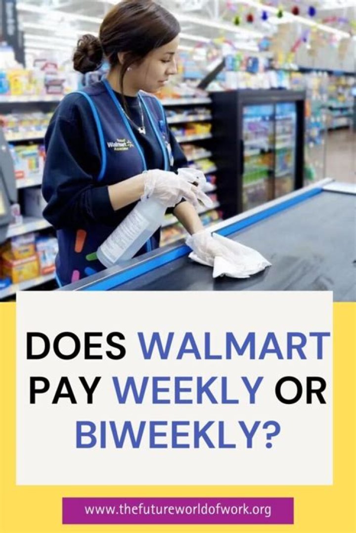 Is Walmart weekly pay?