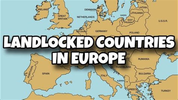 What are 4 landlocked countries in Europe?