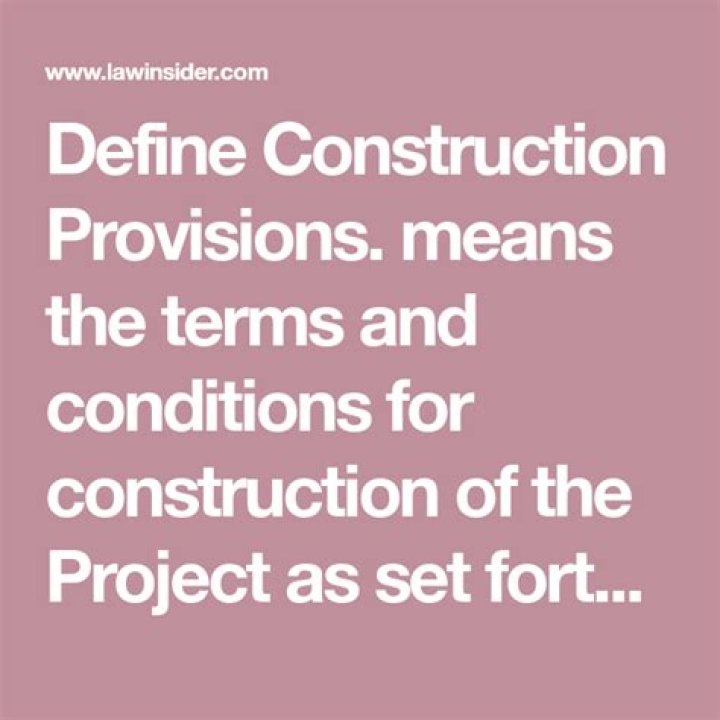 What are construction provisions?