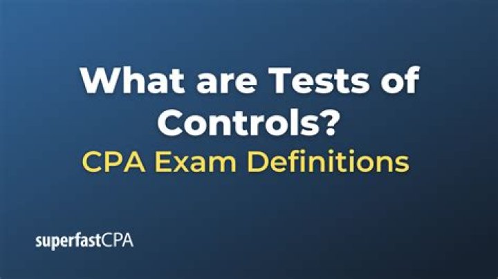 What are tests of controls?