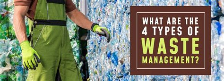 What are the 4 types of waste management?
