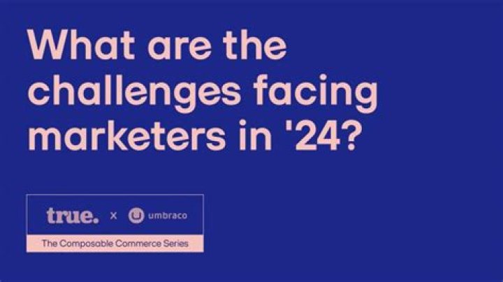 What are the challenges facing marketers?