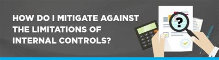 What are the limitations of internal controls quizlet?