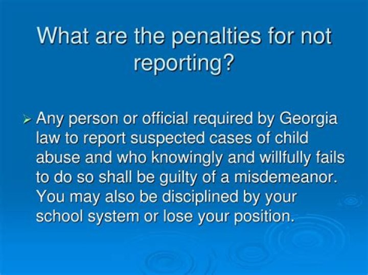 What are the penalties for not reporting?