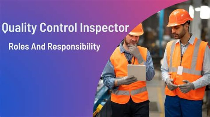 What are the responsibilities of a quality control inspector?