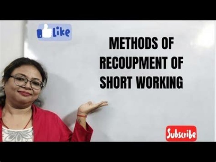 What are the various methods of recoupment of short working?