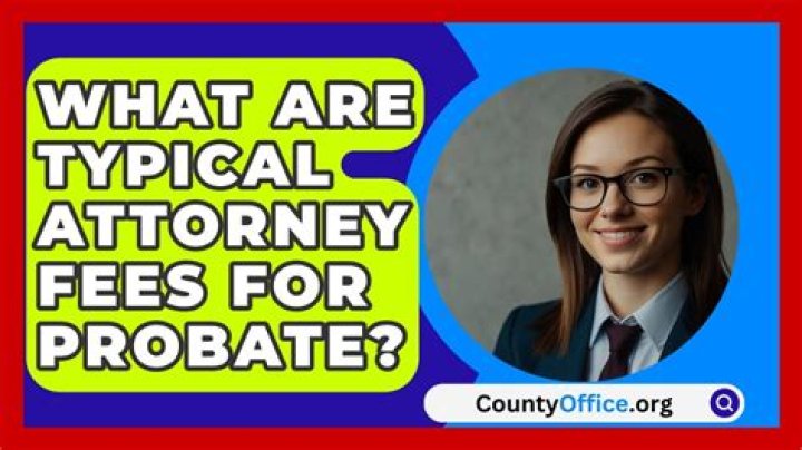 What are typical attorney fees?