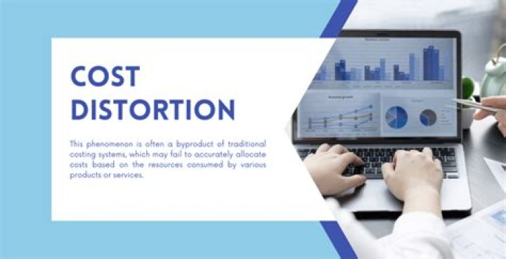 What causes cost distortion?