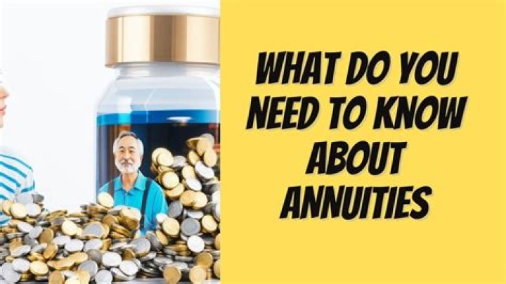 What do you need to know about annuities?