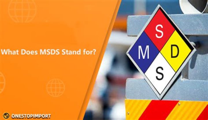 What does MSDS stand for and why is it required?