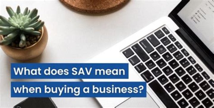 What does Sav mean when buying a business?
