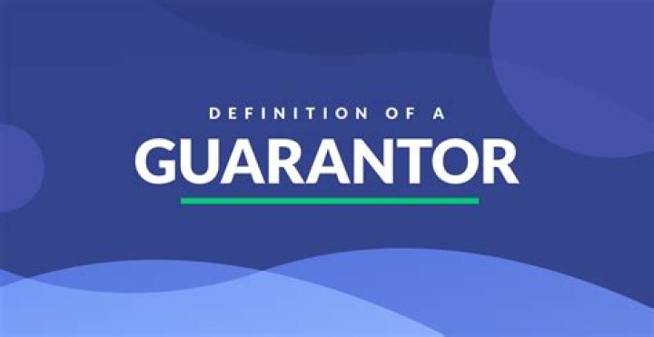 What guarantor means?