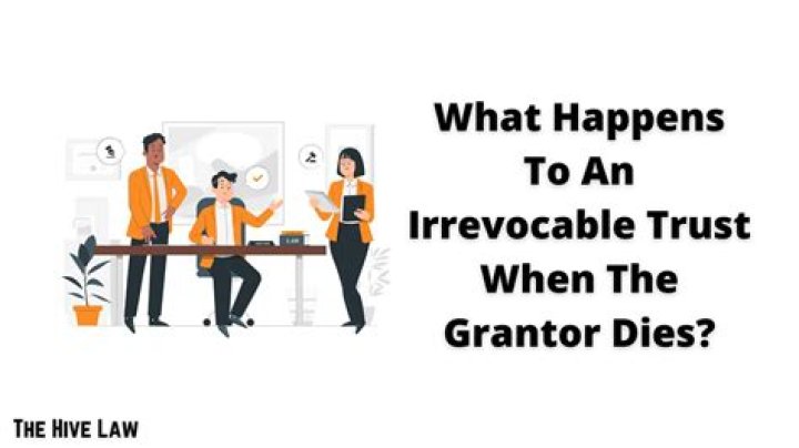 What happens to a living trust when grantor dies?