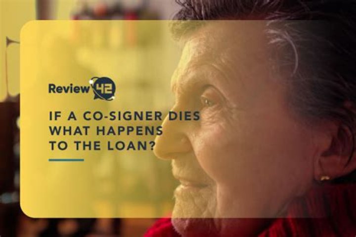 What happens to loan if cosigner dies?