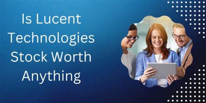 What is Lucent Technology Stock Worth?