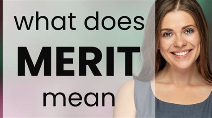 What is merit and example?
