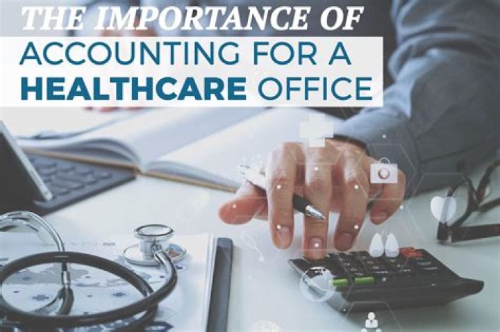 What is the importance of accounting in healthcare?