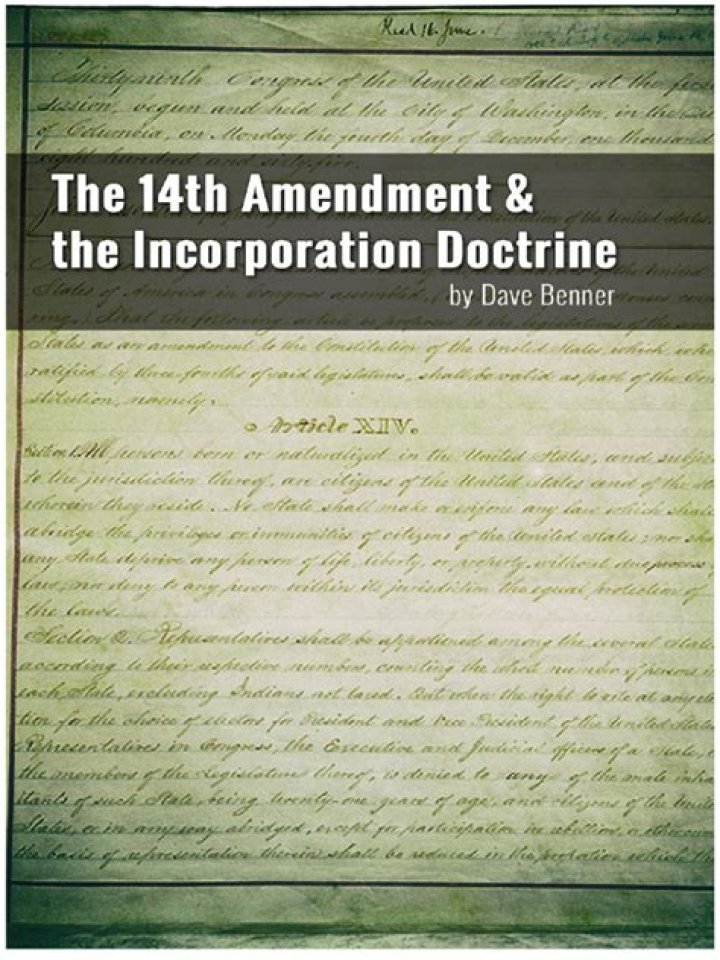 What is the incorporation doctrine of the 14th Amendment?
