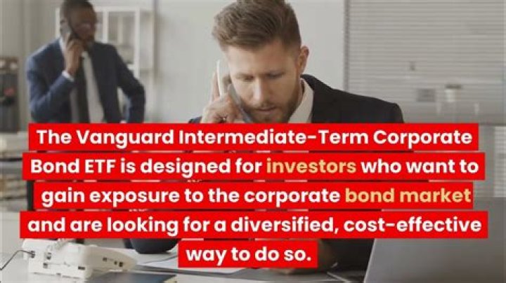 What is Vanguard Intermediate-Term Corporate Bond ETF?