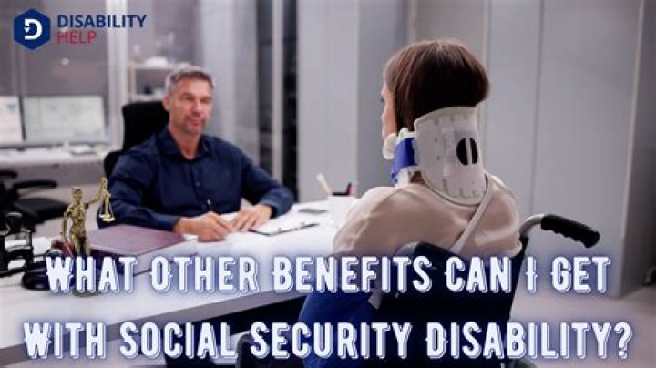 What other benefits can I get with Social Security disability?