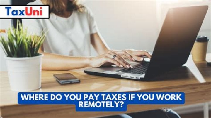 Where do remote workers pay tax?