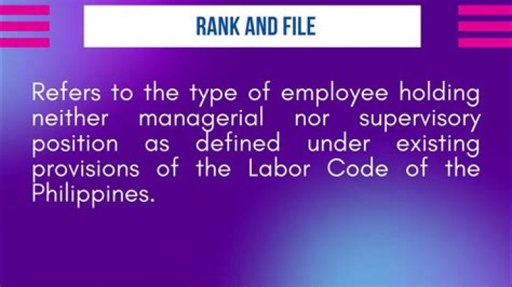 Who are considered as rank and file employees?
