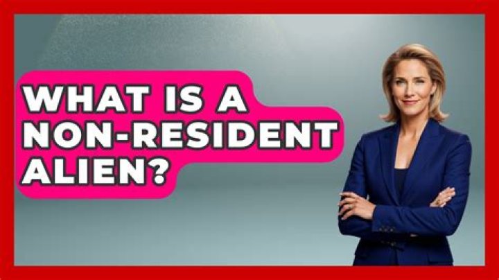 Who is considered a nonresident alien?